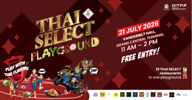 DITP to Host THAI SELECT Festival 2026 in New York, Boosting Thai Cuisine in US Market