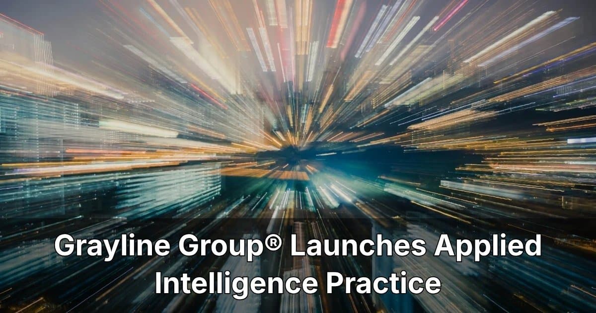 Grayline Group Launches Applied Intelligence Practice to Bridge AI Execution Gap for Defense, Energy, and Infrastructure