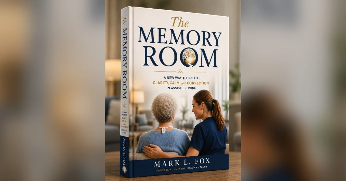 New Book Challenges Conventional Thinking About Dementia Care by Exploring Non-Invasive Approaches to Support Cognitive Function