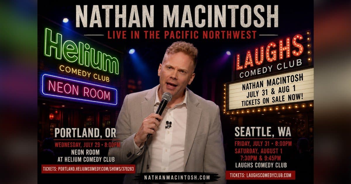 Nathan Macintosh Brings His Stand-Up Comedy Tour to Portland and Seattle This Summer