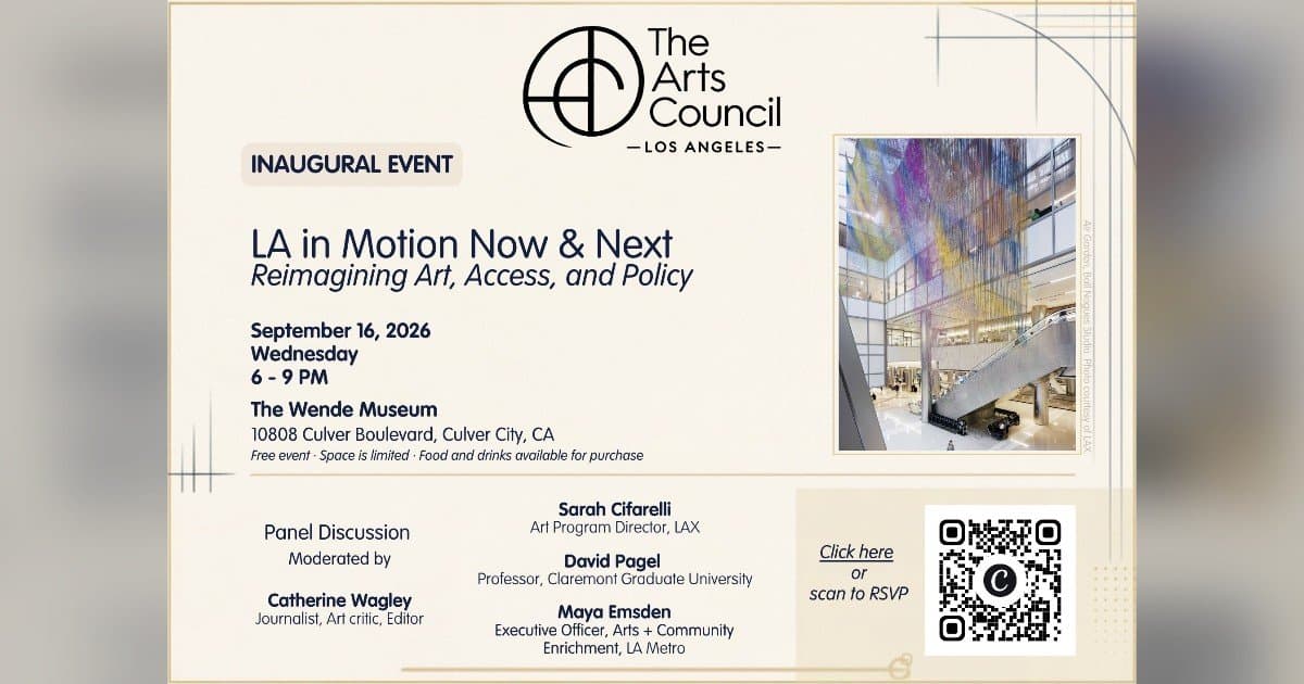 Arts Council of Greater Los Angeles Relaunches as Independent Nonprofit, Aiming to Elevate LA as Global Arts Capital